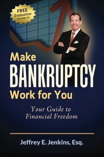 Make Bankruptcy Work For You